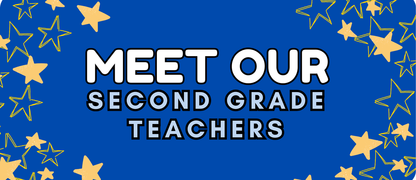 Meet Our Second Grade Teachers